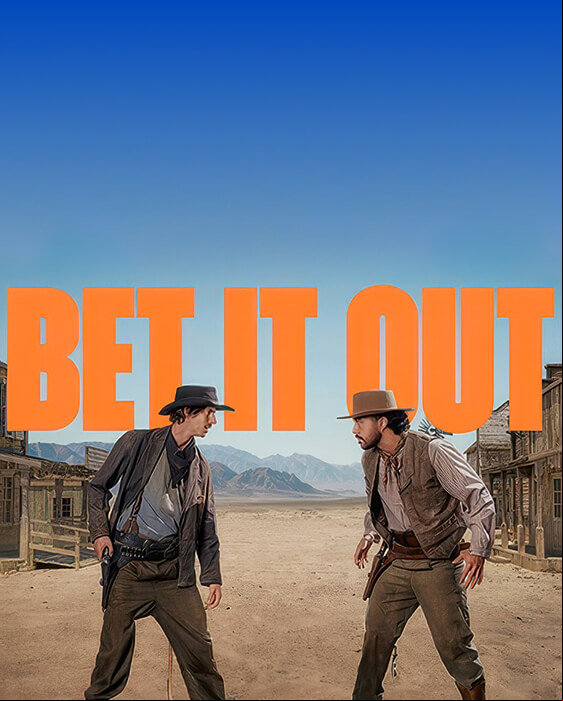 two cow boys going head to head with the title 'BET IT OUT' in the background